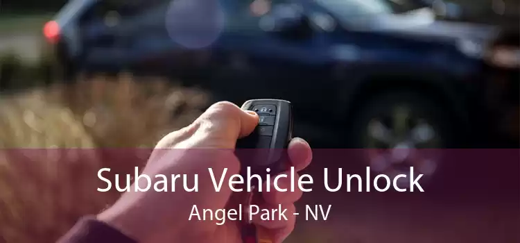 Subaru Vehicle Unlock Angel Park - NV