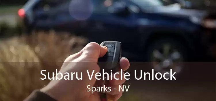 Subaru Vehicle Unlock Sparks - NV