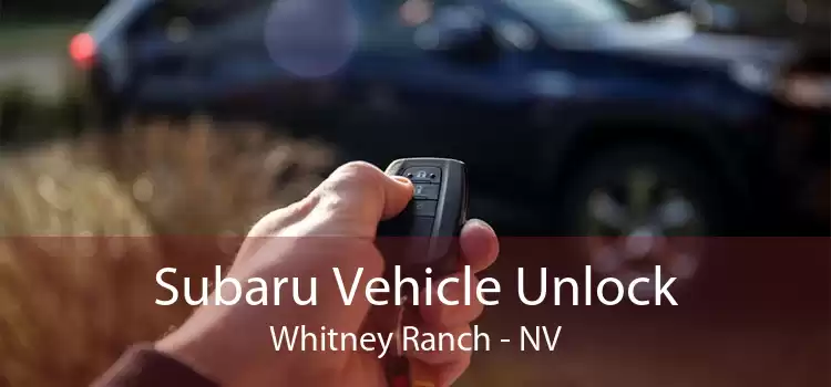 Subaru Vehicle Unlock Whitney Ranch - NV