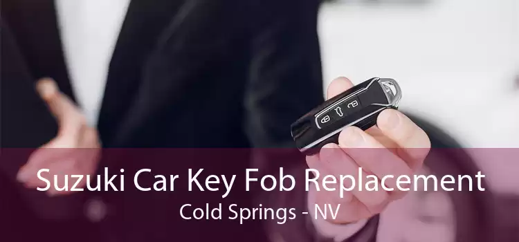 Suzuki Car Key Fob Replacement Cold Springs - NV