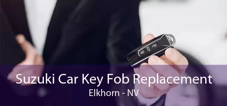 Suzuki Car Key Fob Replacement Elkhorn - NV