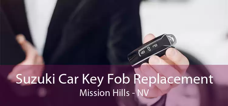 Suzuki Car Key Fob Replacement Mission Hills - NV