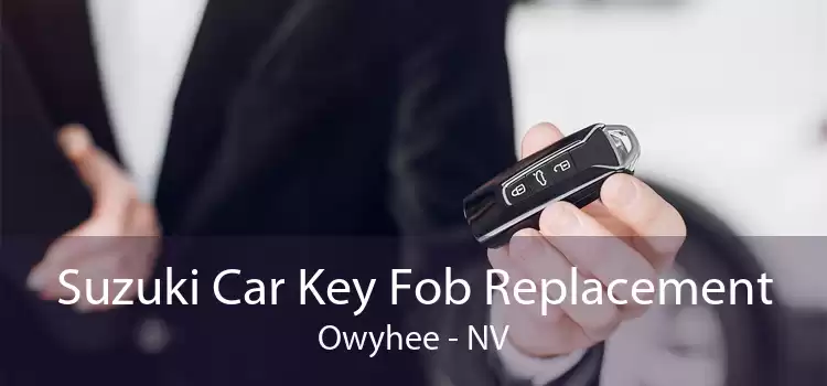 Suzuki Car Key Fob Replacement Owyhee - NV