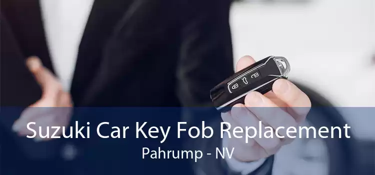 Suzuki Car Key Fob Replacement Pahrump - NV