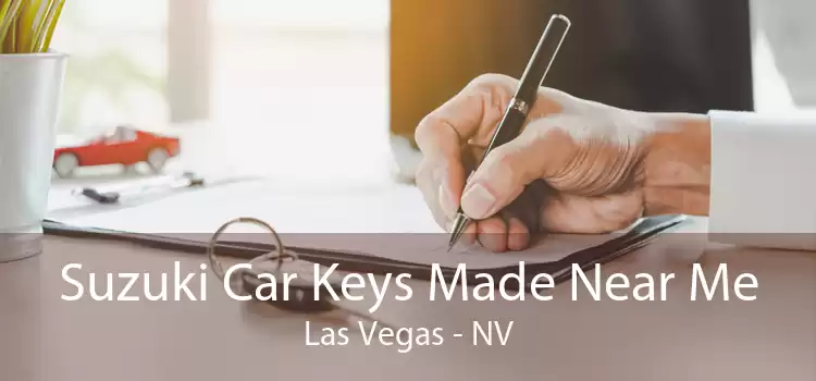 Suzuki Car Keys Made Near Me Las Vegas - NV
