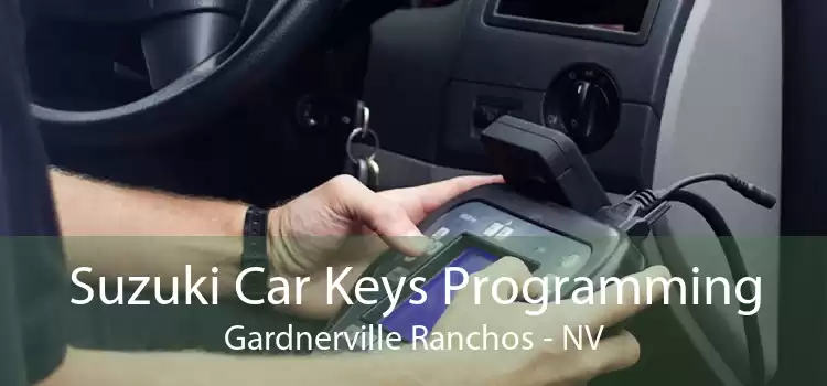 Suzuki Car Keys Programming Gardnerville Ranchos - NV