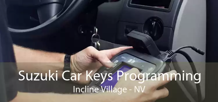 Suzuki Car Keys Programming Incline Village - NV