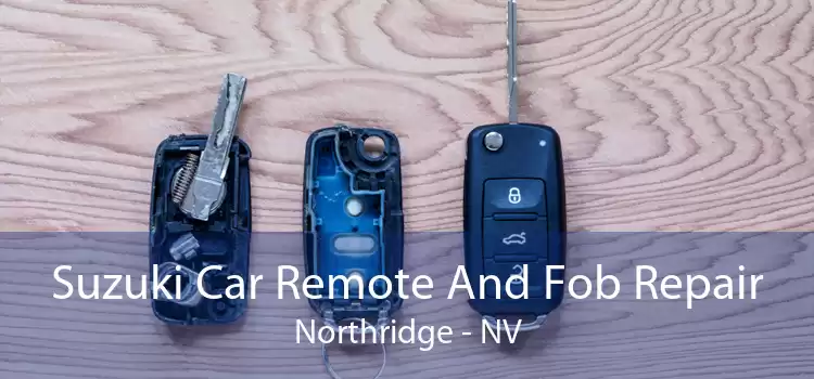 Suzuki Car Remote And Fob Repair Northridge - NV