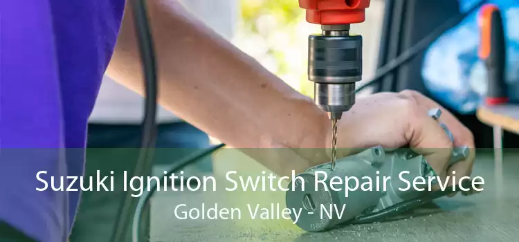 Suzuki Ignition Switch Repair Service Golden Valley - NV