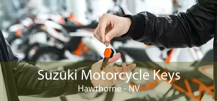 Suzuki Motorcycle Keys Hawthorne - NV