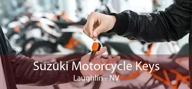 Suzuki Motorcycle Keys Laughlin - NV