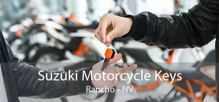 Suzuki Motorcycle Keys Rancho - NV