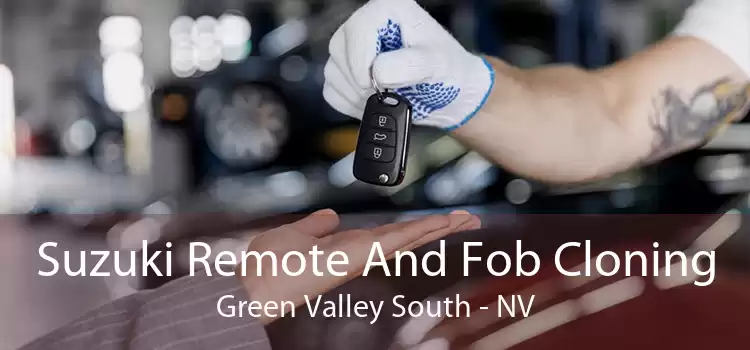 Suzuki Remote And Fob Cloning Green Valley South - NV