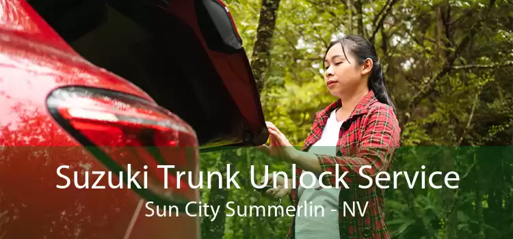 Suzuki Trunk Unlock Service Sun City Summerlin - NV