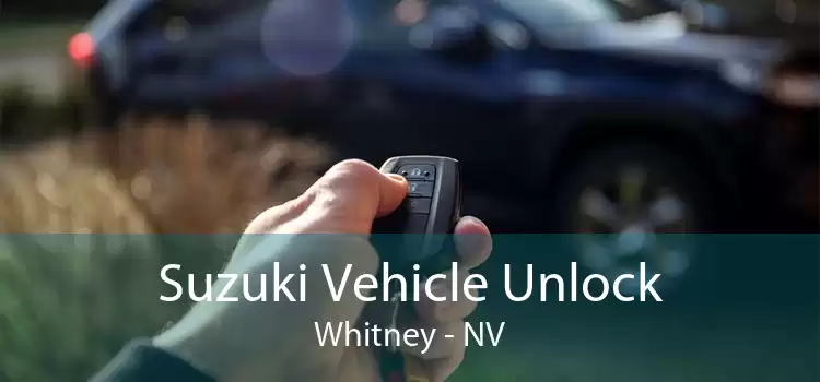 Suzuki Vehicle Unlock Whitney - NV