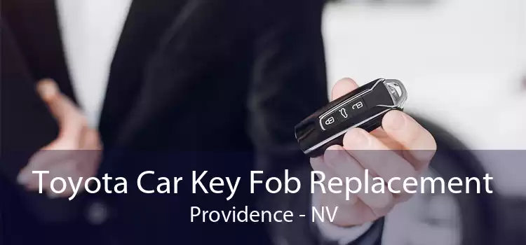 Toyota Car Key Fob Replacement Providence - NV
