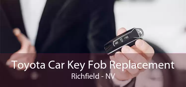 Toyota Car Key Fob Replacement Richfield - NV