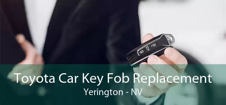 Toyota Car Key Fob Replacement Yerington - NV