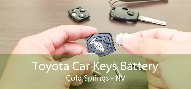 Toyota Car Keys Battery Cold Springs - NV