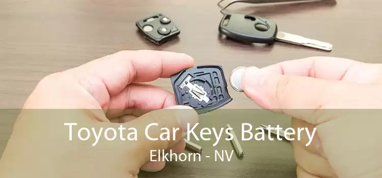 Toyota Car Keys Battery Elkhorn - NV