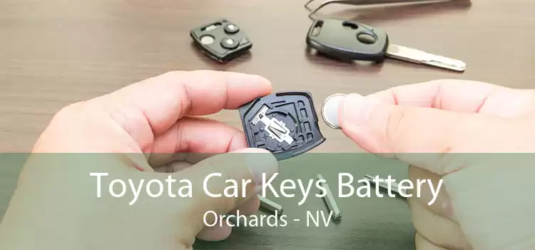 Toyota Car Keys Battery Orchards - NV