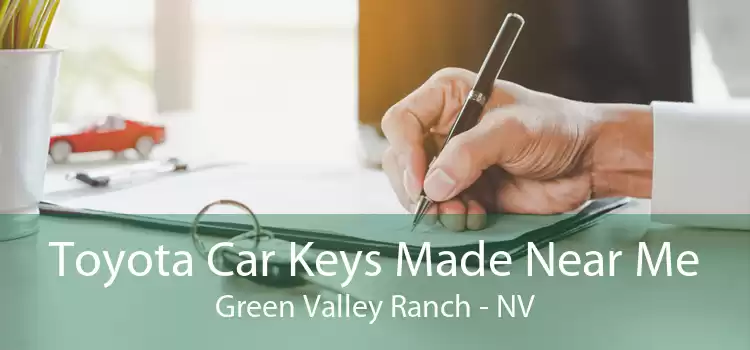 Toyota Car Keys Made Near Me Green Valley Ranch - NV