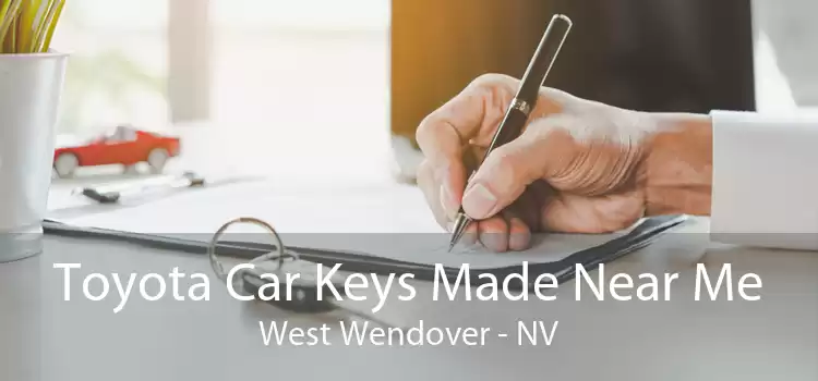 Toyota Car Keys Made Near Me West Wendover - NV