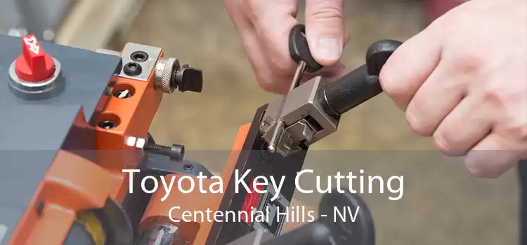 Toyota Key Cutting Centennial Hills - NV