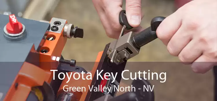 Toyota Key Cutting Green Valley North - NV