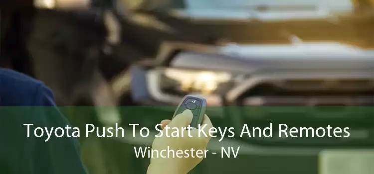 Toyota Push To Start Keys And Remotes Winchester - NV