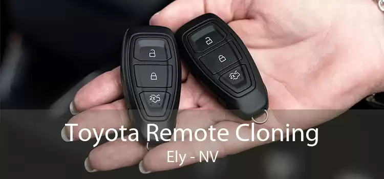 Toyota Remote Cloning Ely - NV