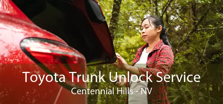 Toyota Trunk Unlock Service Centennial Hills - NV