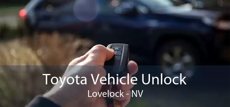 Toyota Vehicle Unlock Lovelock - NV