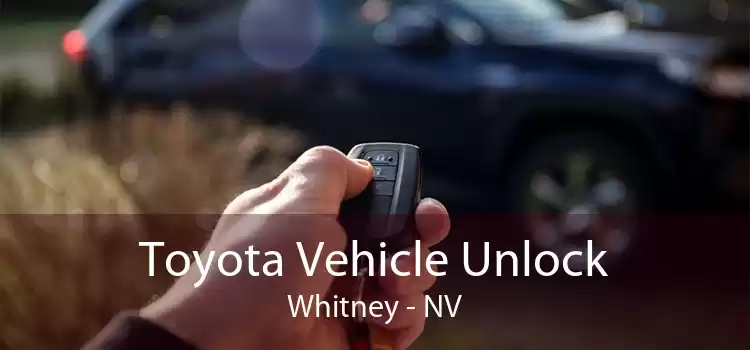 Toyota Vehicle Unlock Whitney - NV