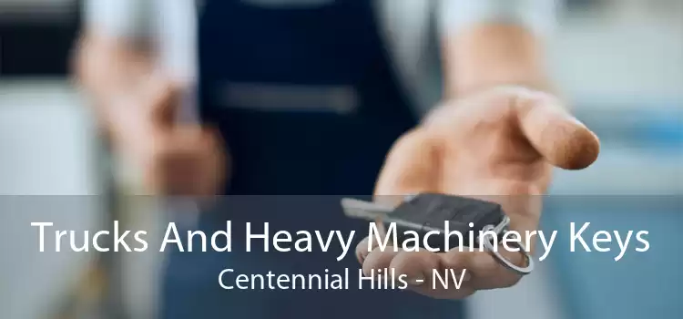 Trucks And Heavy Machinery Keys Centennial Hills - NV