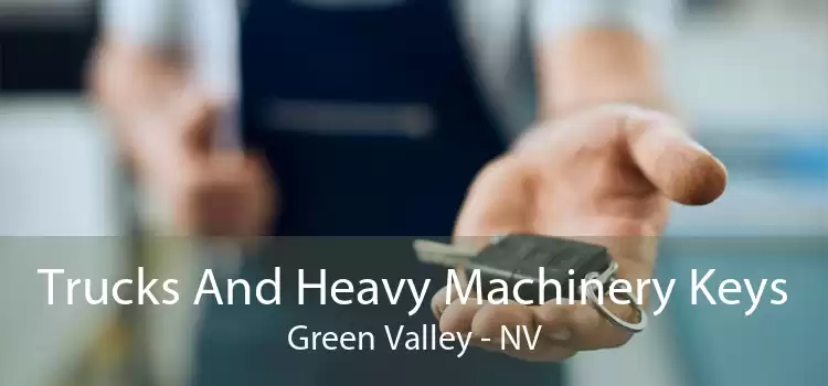 Trucks And Heavy Machinery Keys Green Valley - NV