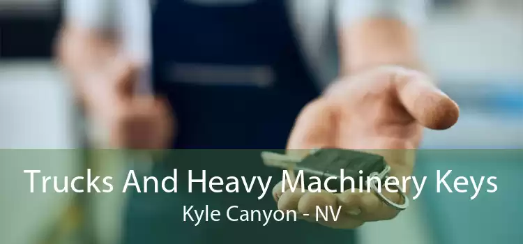 Trucks And Heavy Machinery Keys Kyle Canyon - NV