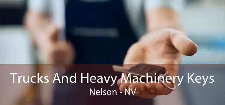 Trucks And Heavy Machinery Keys Nelson - NV