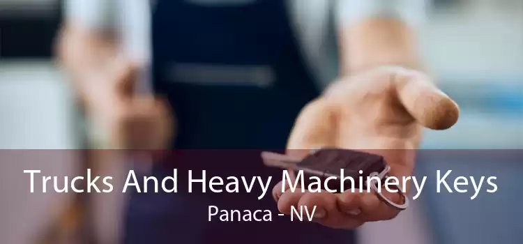 Trucks And Heavy Machinery Keys Panaca - NV