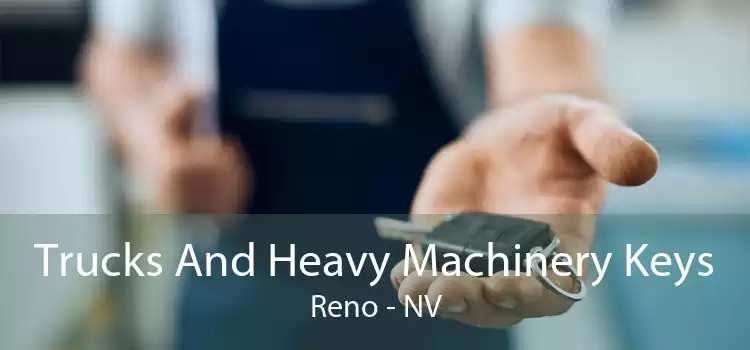 Trucks And Heavy Machinery Keys Reno - NV