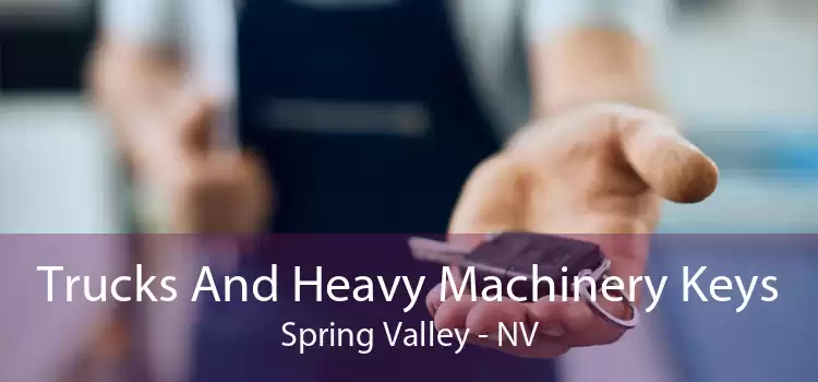 Trucks And Heavy Machinery Keys Spring Valley - NV
