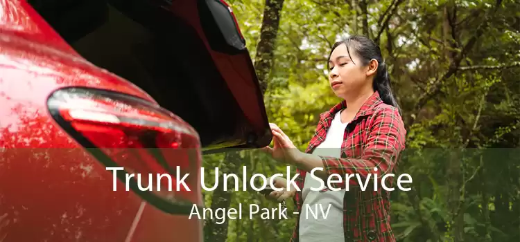 Trunk Unlock Service Angel Park - NV