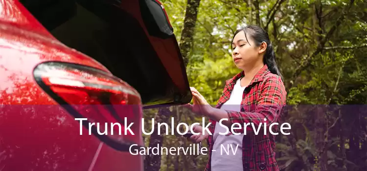 Trunk Unlock Service Gardnerville - NV