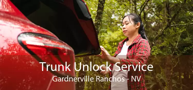 Trunk Unlock Service Gardnerville Ranchos - NV