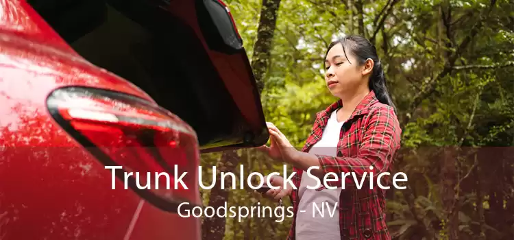 Trunk Unlock Service Goodsprings - NV