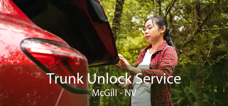 Trunk Unlock Service McGill - NV