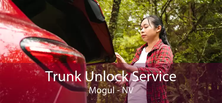 Trunk Unlock Service Mogul - NV