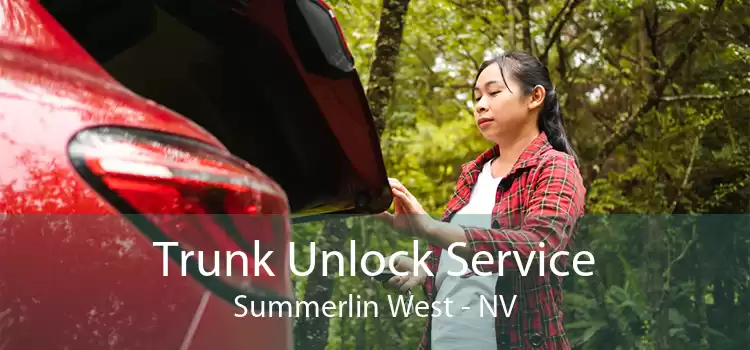 Trunk Unlock Service Summerlin West - NV
