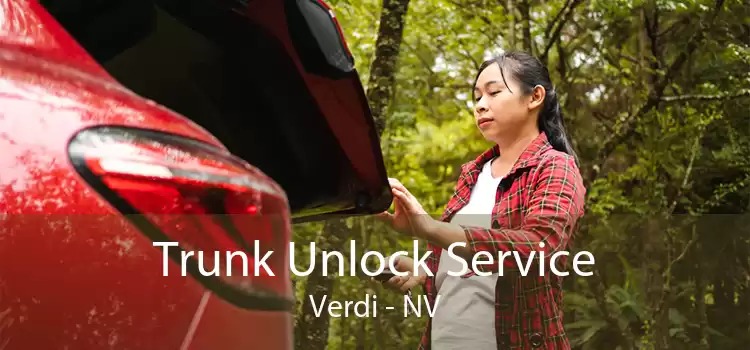 Trunk Unlock Service Verdi - NV