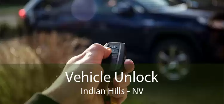 Vehicle Unlock Indian Hills - NV